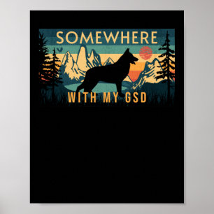 Irgendwo mit meinem gsd German Shepherd Vintag Sti Poster