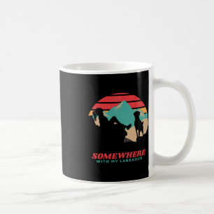 Irgendwo mit meiner Labrador-Frau Wandern Camping Kaffeetasse