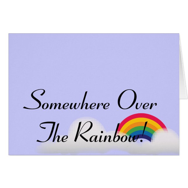 Irgendwo über dem Regenbogen! - Fertigen Sie (Vorderseite (Horizontal))