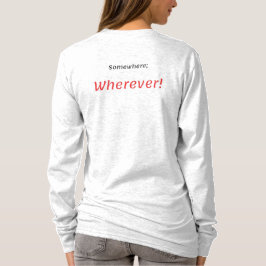 Irgendwo, wo! T-Shirt