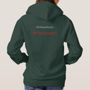 Irgendwo, wo! T-Shirt Hoodie