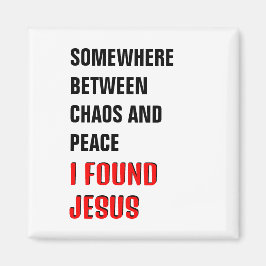 IRGENDWO ZWISCHEN ... ICH FAND JESUS Christlich Magnet