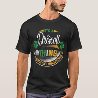 Irisch - Driscoll, was Sie nicht verstehen würden T-Shirt
