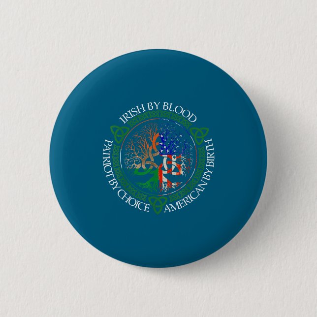 Irisch durch Blut Amerikaner durch Geburt Patriot  Button (Vorderseite)