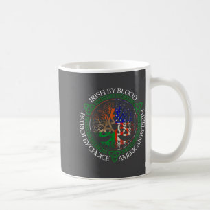 Irisch durch Blut Amerikaner durch Geburt Patriot Kaffeetasse
