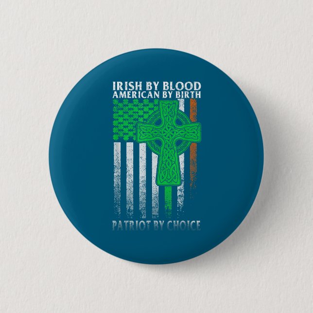 Irisch durch Blut Amerikanisch durch Geburt Irland Button (Vorderseite)