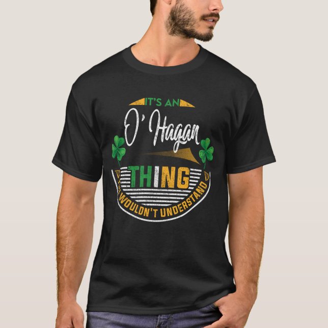 Irisch - Es ist ein O'Hagan-Ding T-Shirt (Vorderseite)