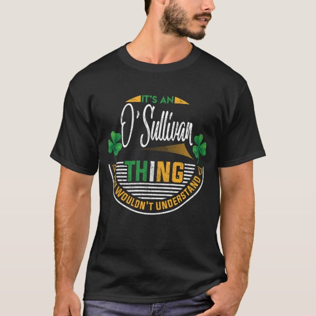 Irisch - Es ist eine O'Sullivan Sache T-Shirt (Vorderseite)