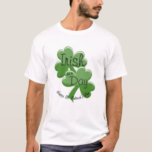 Irisch für einen Tag Frohen St. Patrick's Day T-Shirt