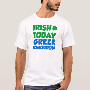 Irisch heute Griechmorgen T-Shirt
