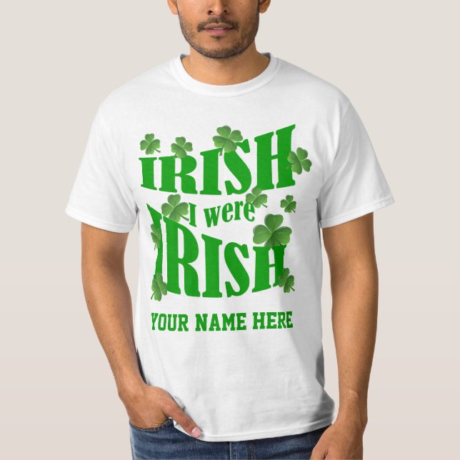 Irisch Ich bin Irisch T-Shirt (Vorderseite)