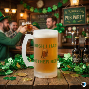 Irisch Ich Hätte Ein Anderes Bier Lustiger St. Pat Mattglas Bierglas