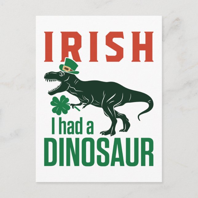 Irisch ich hatte einen Dinosaur St Patricks Day Di Postkarte (Vorderseite)