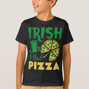 Irisch ich hatte Pizza Funny St. Patrick's Day Ges T-Shirt
