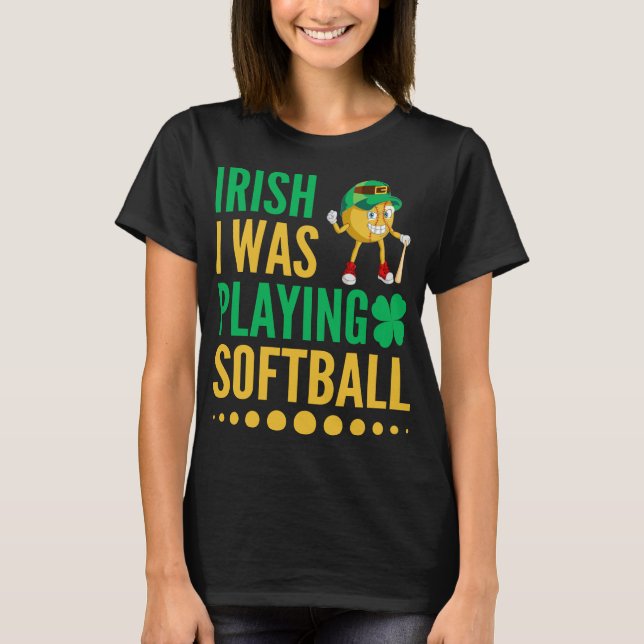 Irisch, ich spielte Softball T-Shirt (Vorderseite)