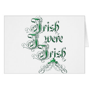 Irisch Ich war irisch