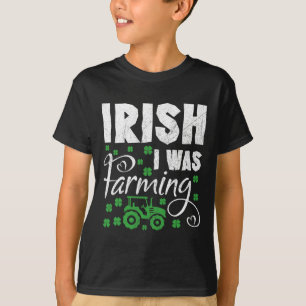 Irisch Ich War Landwirtschaft Traktor Landwirt St  T-Shirt
