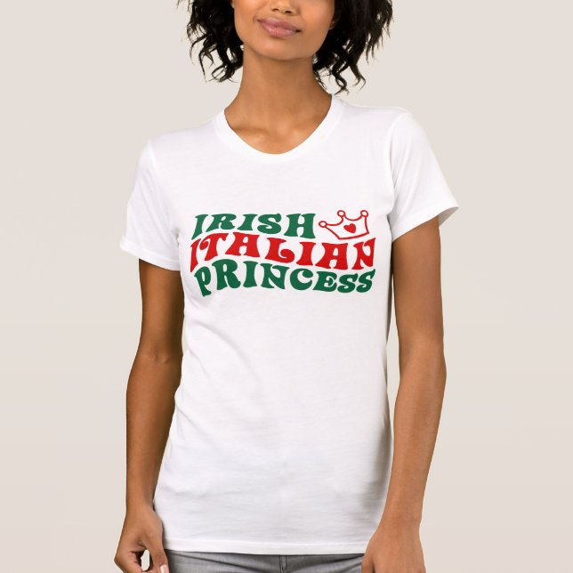 Irisch-Italienische Prinzessin T-Shirt (Vorderseite)