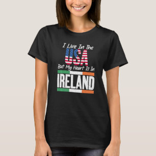 Irisch lebe ich in den USA, aber mein Herz ist in T-Shirt
