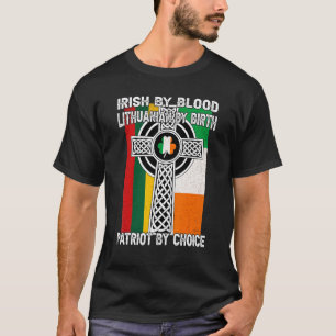 Irisch nach Blut Litauisch von der Geburt Saint Pa T-Shirt