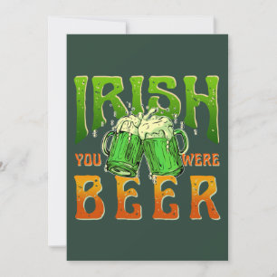 IRISCH SIE WAREN BIER WITZIG TRINKEN IRLAND EINLADUNG