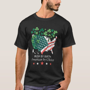 Irisch von Geburt Amerikanisch durch Wahl Kleeblat T-Shirt