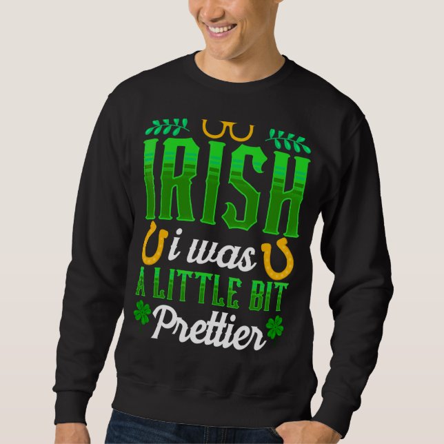 Irisch war ich ein bisschen Hübscher St Patricks D Sweatshirt (Vorderseite)