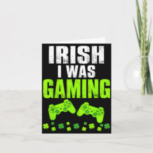 Irisch war ich habe St. Patrick's Day lustig Gamer Karte