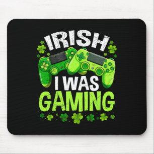 Irisch war ich lustig beim Gamen am St. Patrick's  Mousepad