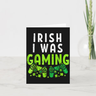Irisch war ich lustig St Patricks Day Gamer Junge Karte