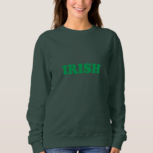 Irische grüne moderne Typografie Saint Patrick's D Sweatshirt (Vorderseite)