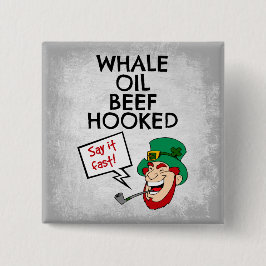 Irische Lektion: Whale Oil Beef Hooked Leprechaun Button