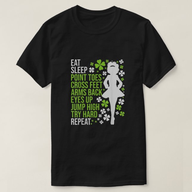 Irische Tänzerin Ceili Reel Dance essen Sleep Danc T-Shirt (Design vorne)
