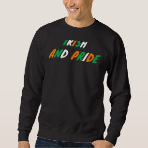 irische und proud irische Flagge Funny St Patrick' Sweatshirt