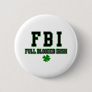 Irische volle Blooded Iren FBI Button