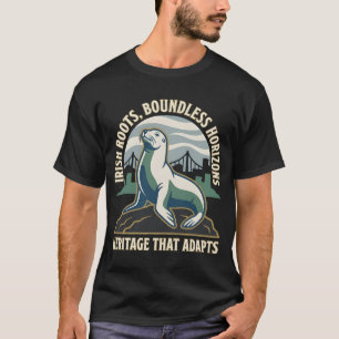 Irische Wurzeln Grenzenlose Horizonte Seelöwe T-Shirt