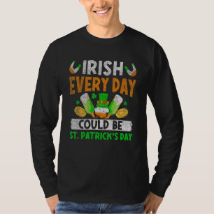 Irischer Alltag könnte St. Patricks Tag Irland F s T-Shirt