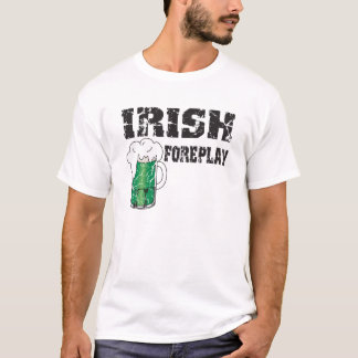 Irischer Foreplay T-Shirt