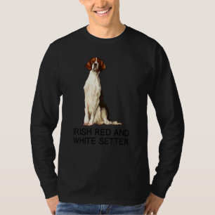 Irischer Roter und Weißer Setter Verrückter Hund T-Shirt