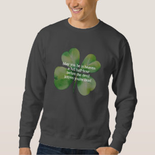 Irischer Segen Himmel eine halbe Stunde bevor der Sweatshirt