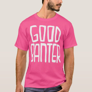 Irischer Slang Guter Schlagabtausch 1 T-Shirt
