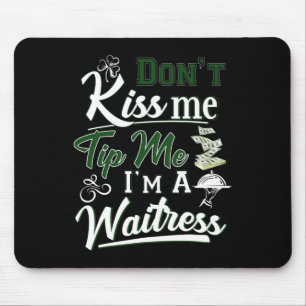 Irischer Tag Küss mir nicht Tipp Ich bin eine Kell Mousepad