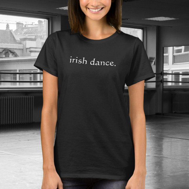 irischer Tanz. - Irish Step Dance | Irish Dancer T-Shirt (Von Creator hochgeladen)
