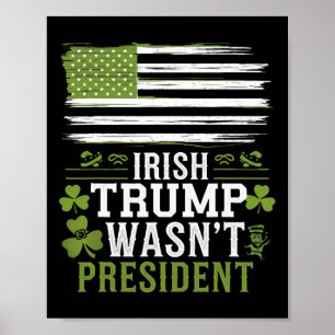 Irischer Trump war nicht der Präsident Lustig St-p Poster