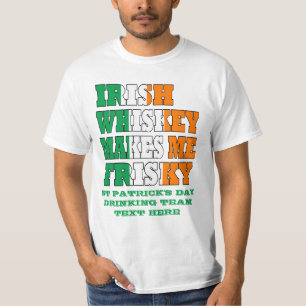 Irischer Whisky macht mich frisch T-Shirt