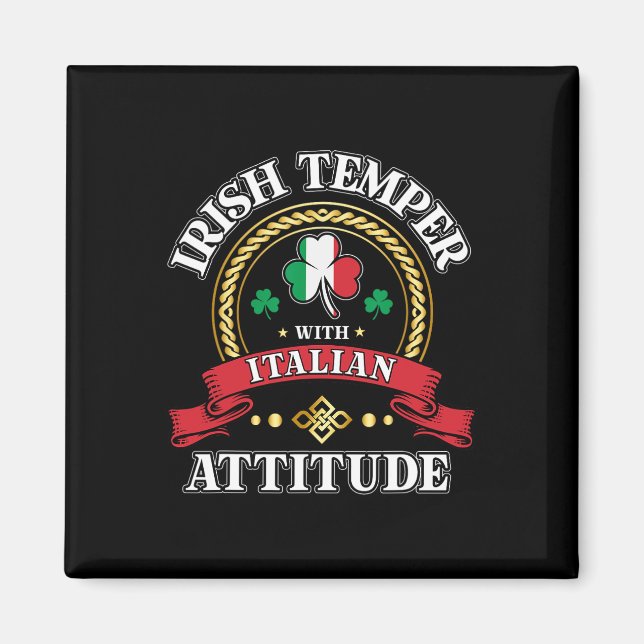 Irisches Temperament italienische Attitüde St. Pat Magnet (Vorne)