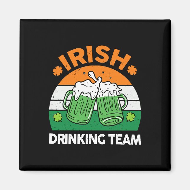 Irisches Trinkteam trinkt St. Patricks Day Bier  Magnet (Vorne)