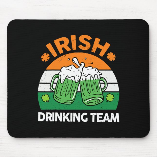Irisches Trinkteam trinkt St. Patricks Day Bier  Mousepad (Vorne)