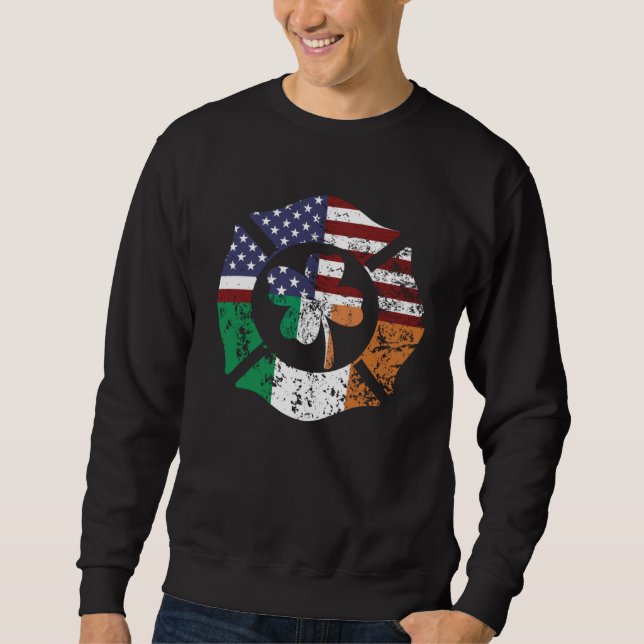 Irish American Flag Firefighter St Patricks Day Sh Sweatshirt (Vorderseite)