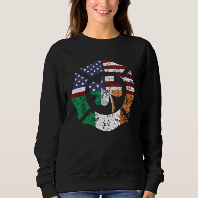 Irish American Flag Firefighter St Patricks Day Sh Sweatshirt (Vorderseite)